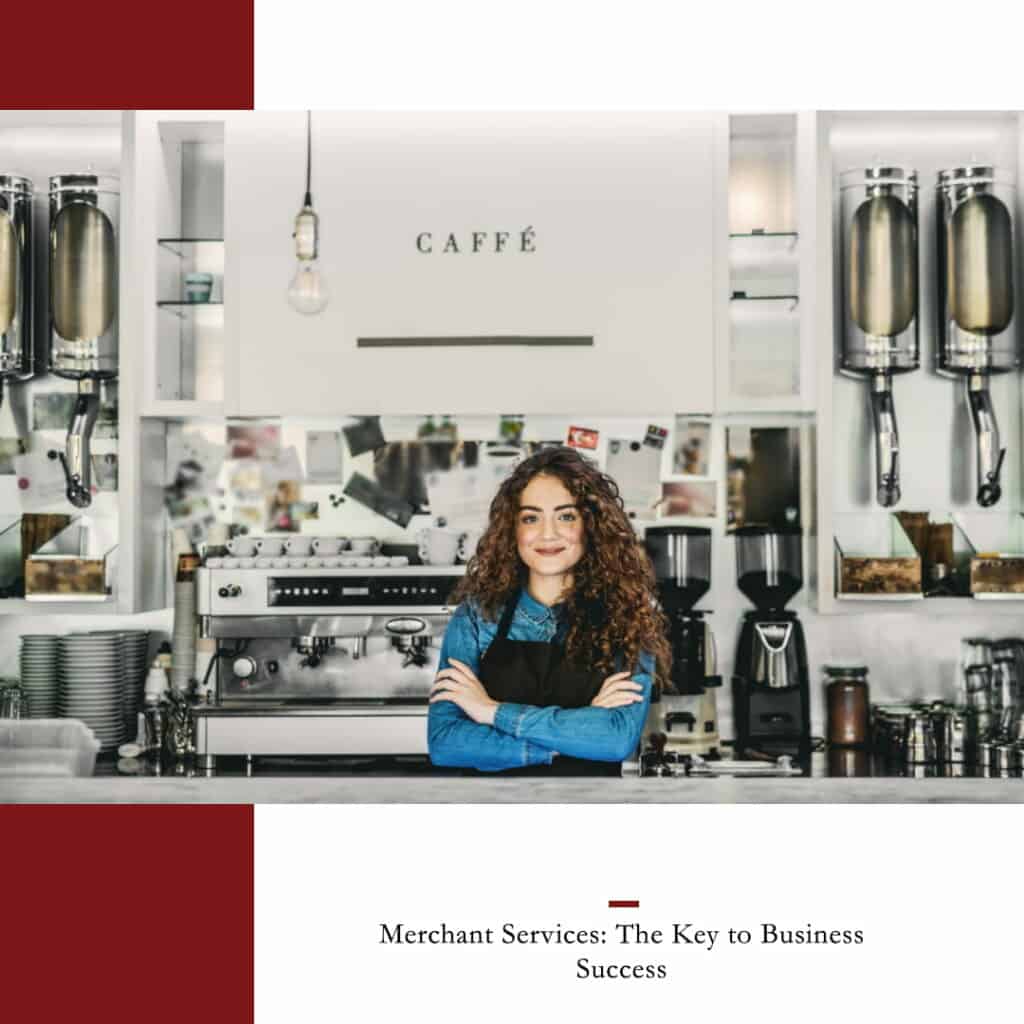 photo of worker at a cafe. Text saying Merchant services: The key to business success